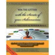 Financial Freedom and Prosperity: How to Win the Lottery-megamillions-powerball: How to Achieve Financial Freedom and Prosperity Through the Pendelmethode