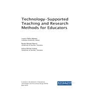 Technology-supported Teaching and Research Methods for Educators
