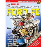 How to Build Max-performance Ford Fe Engines