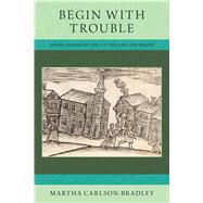 Begin With Trouble