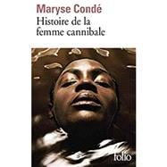 Histoire de la femme cannibale (French Edition)