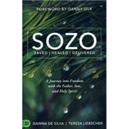 Sozo Saved / Healed / Delivered