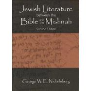 Jewish Literature Between the Bible and the Mishnah: A Historical and Literary