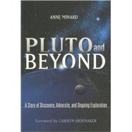Pluto and Beyond: A Story of Discovery, Adversity, and Ongoing Exploration