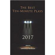 The Best Ten-minute Plays 2017