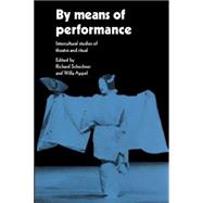 By Means of Performance