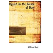 Injured in the Course of Duty