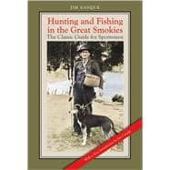 Hunting and Fishing in the Great Smokies