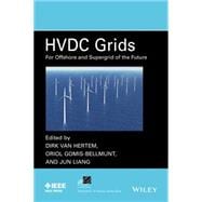 HVDC Grids For Offshore and Supergrid of the Future