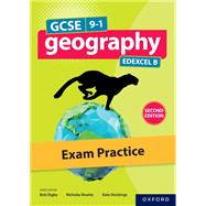 GCSE 9-1 Geography Edexcel B second edition: 14-16 / GCSE: GCSE 9-1 Geography Edexcel B Exam Practice second edition eBook