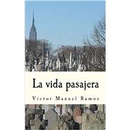 La vida pasajera / The transitory life