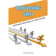 Trafficking Skill