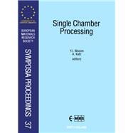 Single Chamber Processing : Proceedings of the Joint Session on Single Chamber Processing of the 1992 E-MRS Spring Meeting Conference, Strasbourg, France, June 2-5, 1992