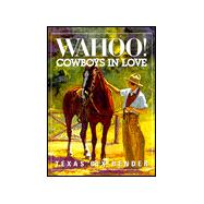 Wahoo! Cowboys in Love