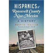 Hispanics of Roosevelt County, New Mexico