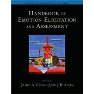 Handbook of Emotion Elicitation And Assessment