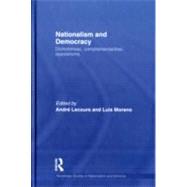 Nationalism and Democracy: Dichotomies, Complementarities, Oppositions