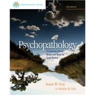 Brooks/Cole Empowerment Series: Psychopathology: A Competency-Based Assessment Model for Social Workers