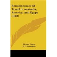 Reminiscences of Travel in Australia, America, and Egypt