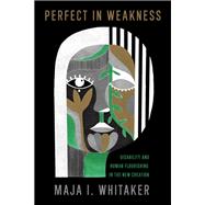 Perfect in Weakness