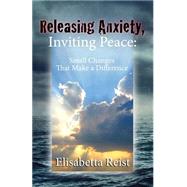 Releasing Anxiety, Inviting Peace