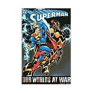 Superman: Our Worlds At War - Book 01