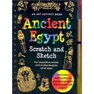Ancient Egypt Scratch & Sketch: An Art Activity Book for Inquisitive artists and archaeologists of all ages