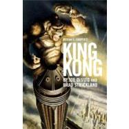 Merian C. Cooper's King Kong A Novel,9780312349158