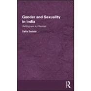 Gender and Sexuality in India: Selling Sex in Chennai