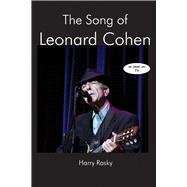 The Song of Leonard Cohen A Portrait of a Poet, a Friendship and a Film