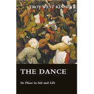 The Dance - Its Place in Art and Life