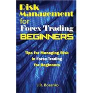 Risk Management for Forex Trading Beginners