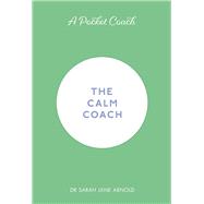 A Pocket Coach The Calm Coach