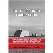 The Decisionist Imagination