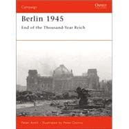 Berlin 1945 End of the Thousand Year Reich