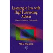 Learning to Live With High Functioning Autism