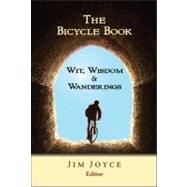 The Bicycle Book Wit, Wisdom and Wanderings