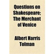 Questions on Shakespeare: The Merchant of Venice