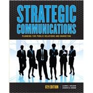 Strategic Communications Planning for Effective Public Relations and Marketing