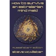 How to Survive an Estralarian Mind Meld