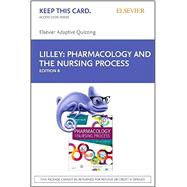 Pharmacology and the Nursing Process Elsevier Adaptive Quizzing Access Card