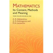 Mathematics Its Content, Methods and Meaning