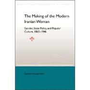 The Making of the Modern Iranian Woman