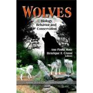 Wolves : Biology, Behavior and Conservation
