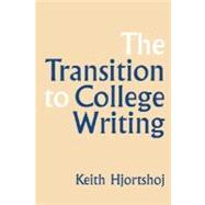 The Transition to College Writing