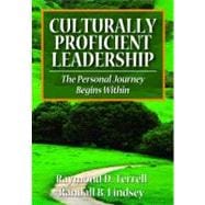 Culturally Proficient Leadership : The Personal Journey Begins Within