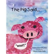 The Pig Said Woof!