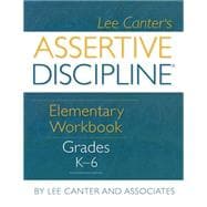 Assertive Discipline Elementary Workbook : Grades K-6