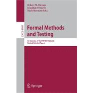 Formal Methods and Testing: An Outcome of the Fortest Network: Revised Selected Papers