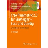 Creo Parametric 2.0 für Einsteiger - Kurz und Bündig